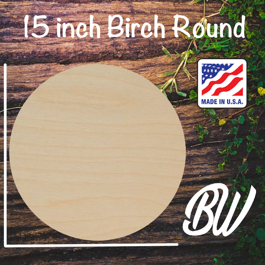15inch Birch Round ( 1/4 inch )